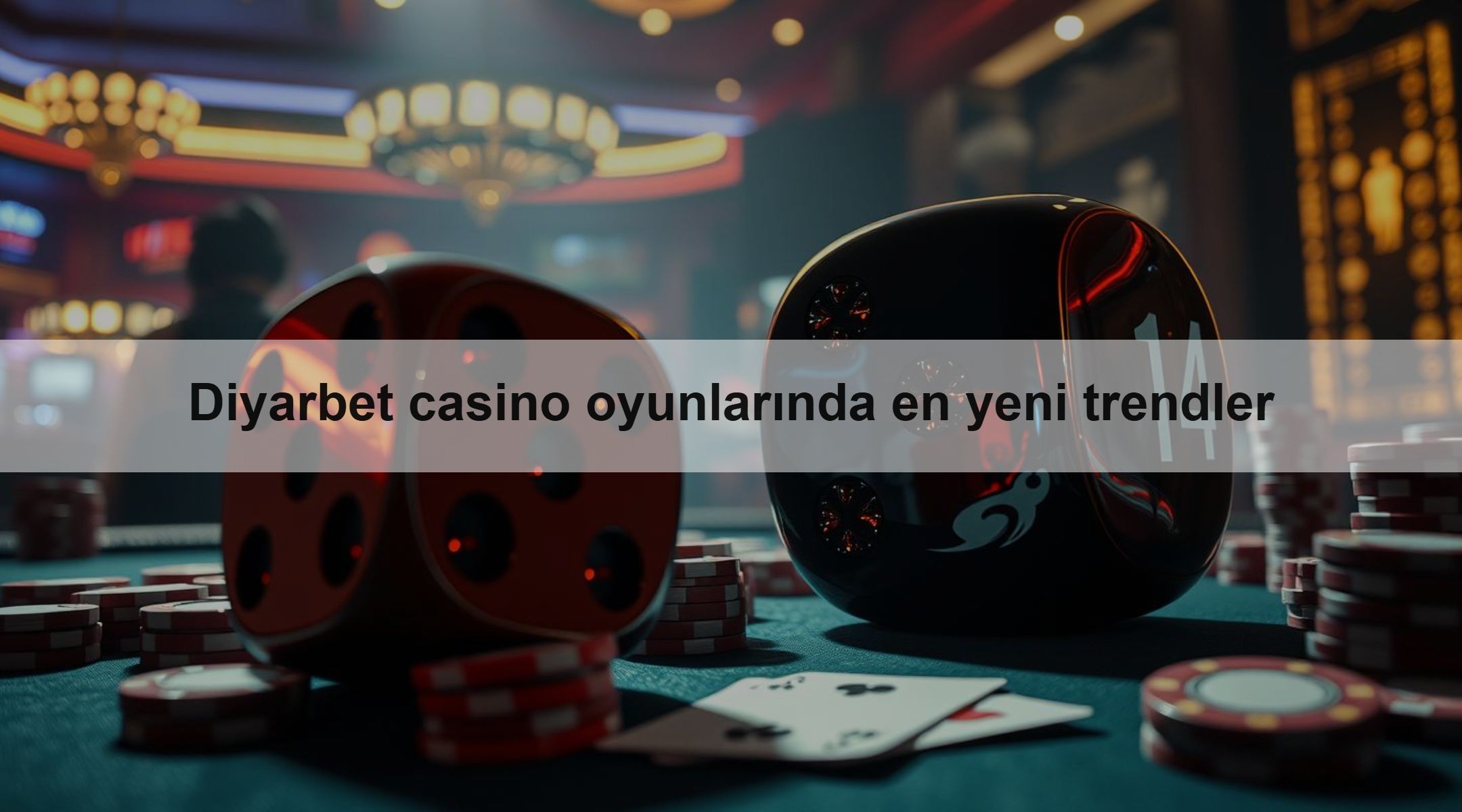 Diyarbet casino oyunlarında en yeni trendler 1 Diyarbet casino oyunlarında en yeni trendler